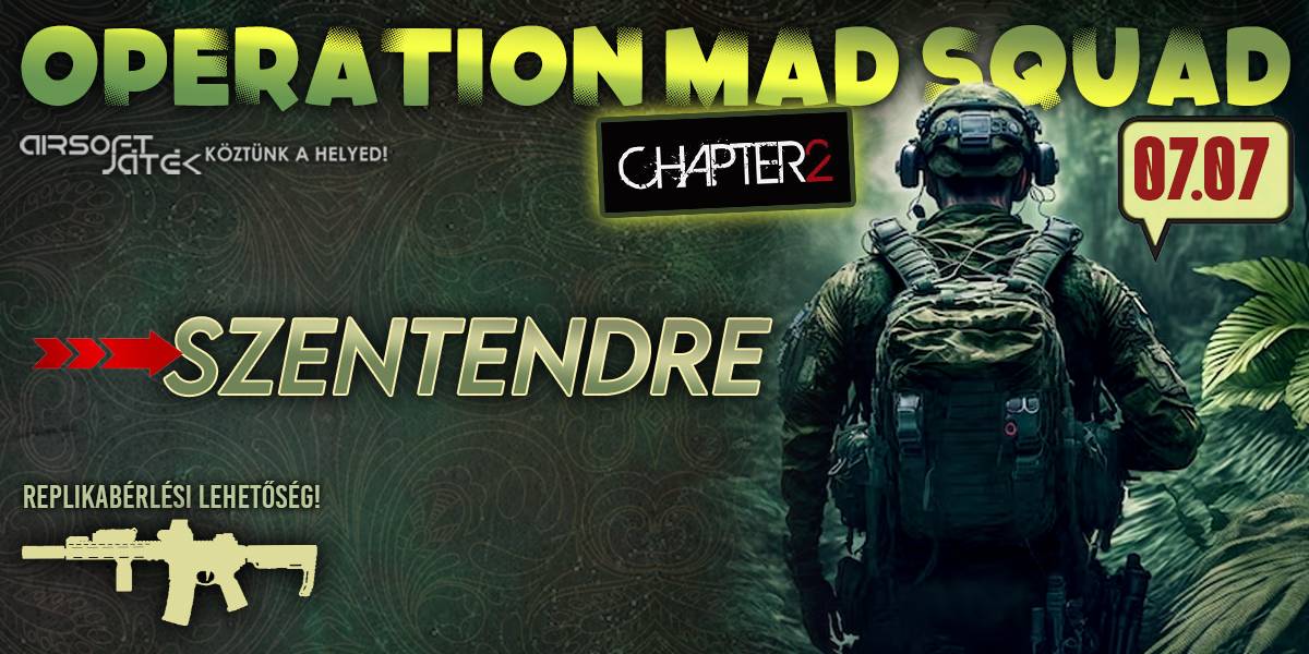 Operation Mad Squad - Chapter2 - Szentendre